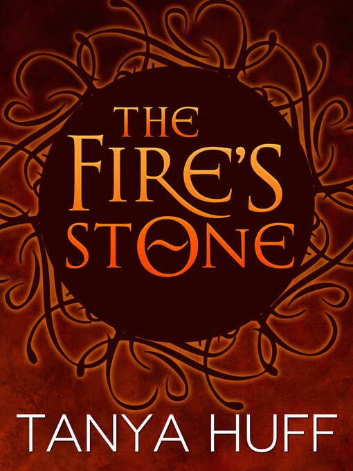Title details for The Fire's Stone by Tanya Huff - Available